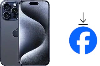 How to install Facebook on an Apple iPhone 15 Pro