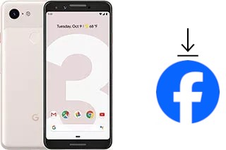 How to install Facebook on a Google Pixel 3