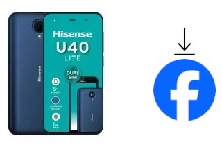 How to install Facebook on a HiSense U40 Lite