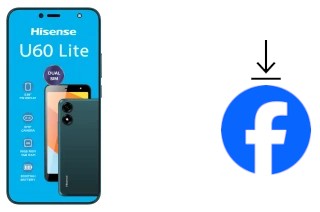 How to install Facebook on a HiSense U60 Lite