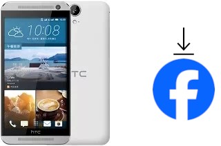 How to install Facebook on a HTC One E9