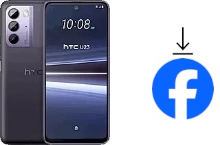 How to install Facebook on a HTC U23