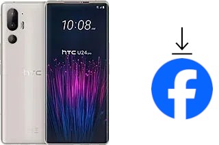 How to install Facebook on a HTC U24 Pro