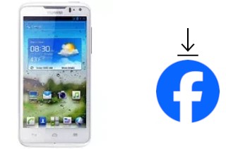 How to install Facebook on a Huawei Ascend D quad XL