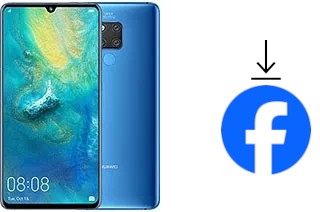 How to install Facebook on a Huawei Mate 20 X