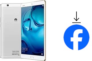 How to install Facebook on a Huawei MediaPad M3 8.4