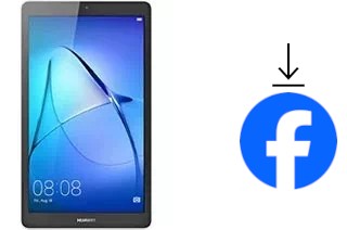 How to install Facebook on a Huawei MediaPad T3 7.0