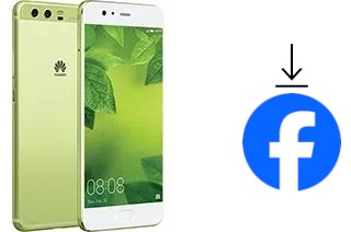 How to install Facebook on a Huawei P10 Plus