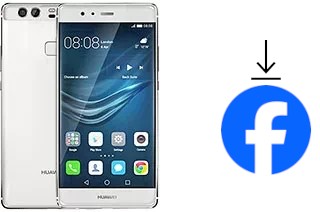 How to install Facebook on a Huawei P9 Plus