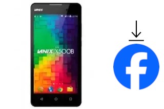 How to install Facebook on a Lanix Ilium X500B