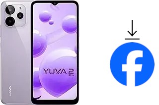 How to install Facebook on a Lava Yuva 2 Pro