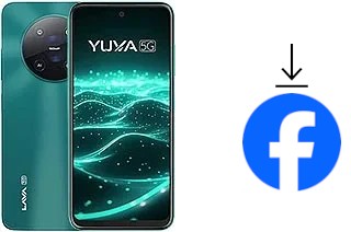 How to install Facebook on a Lava Yuva 5G