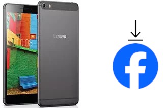 How to install Facebook on a Lenovo Phab Plus