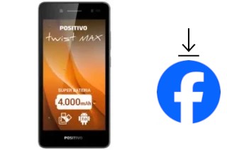 How to install Facebook on a Positivo Twist Max