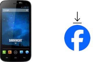 How to install Facebook on a Wiko Darknight