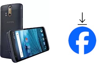 How to install Facebook on a ZTE Axon