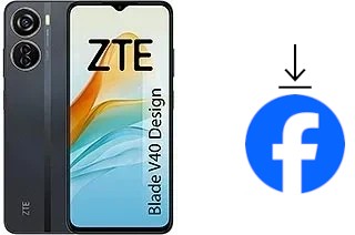 How to install Facebook on a ZTE Blade V40 Design