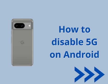 How to disable 5G on Android