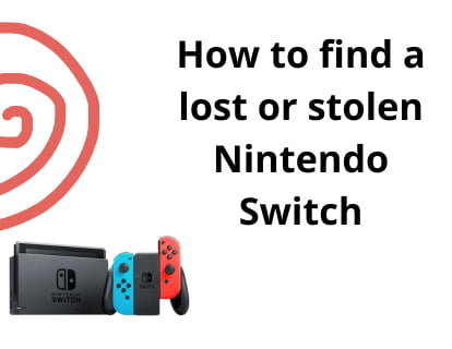 How to find a lost or stolen Nintendo Switch