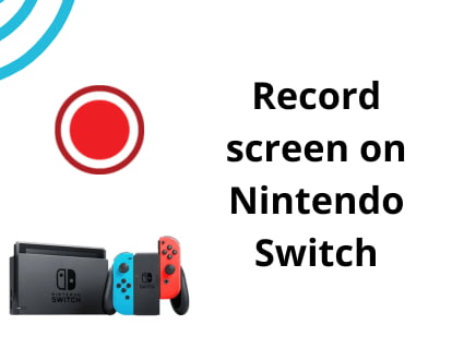 Record screen on Nintendo Switch