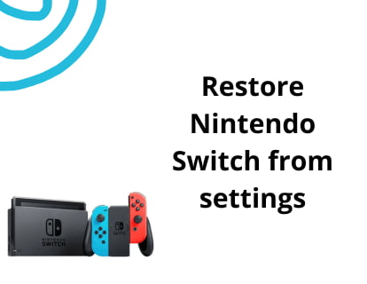 Restore Nintendo Switch from settings