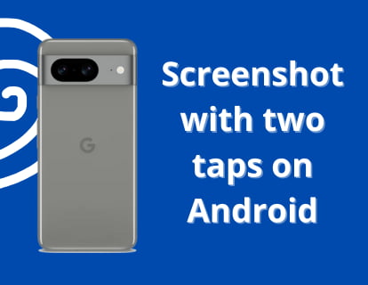 Screenshot with two taps on Android