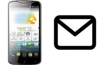 Set up mail in Acer Liquid S2