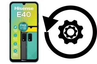 How to reset or restore a HiSense E40 LITE