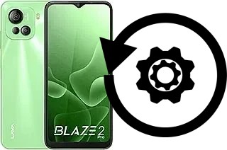 How to reset or restore a Lava Blaze 2 Pro