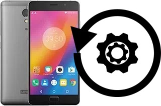 How to reset or restore a Lenovo P2