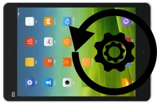 How to reset or restore a Xiaomi Mi Pad Mi515