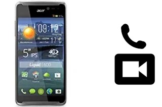 Making video calls with an Acer Liquid E600