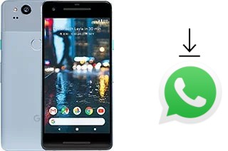 How to install WhatsApp in a Google Pixel 2