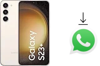 How to install WhatsApp in a Samsung Galaxy S23+