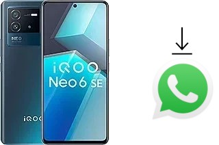 How to install WhatsApp in a vivo iQOO Neo6 SE